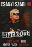 Black-Out-Csányi Szabi 40